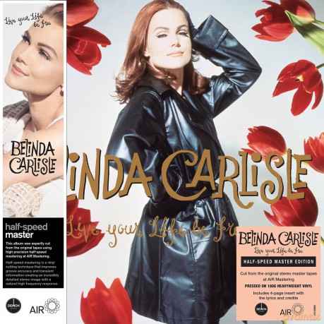Belinda Carlisle: Live Your Life Be Free (Half-Speed Master) [Winyl]