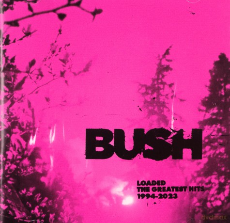 Bush: Loaded: The Greatest Hits 1994-2023 [CD]