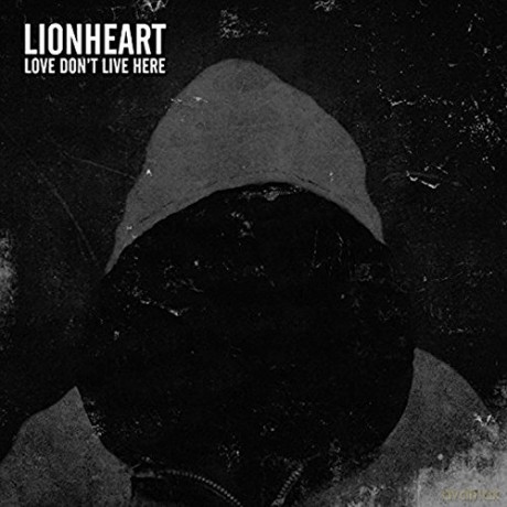 Lionheart: Love DonT Live Here [CD]