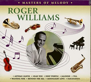 Roger Williams: Masters Of Melody [CD]
