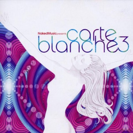 Naked Music: Carte Blanche 3 [CD]