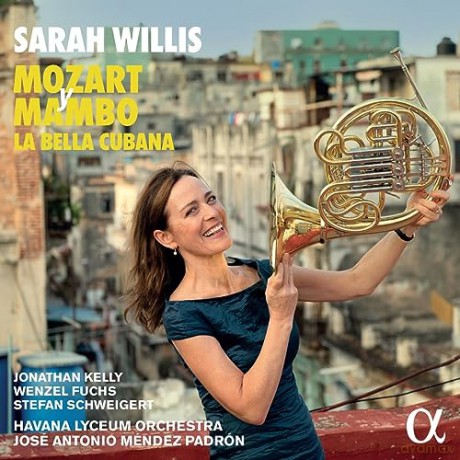 Sarah Willis & Havana Lyceum Orchestra & Jose Antonio Mendez Padron: Mozart Y Mambo: La Bella Cubana [CD]