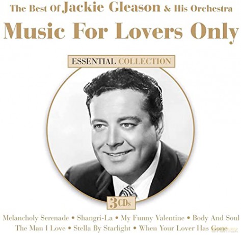Jackie Gleason: Music For Lovers Only [CD]