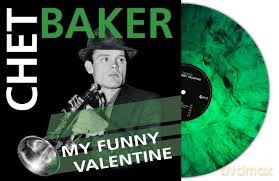 Chet Baker: My Funny Valentine (Green Marble) [Winyl]