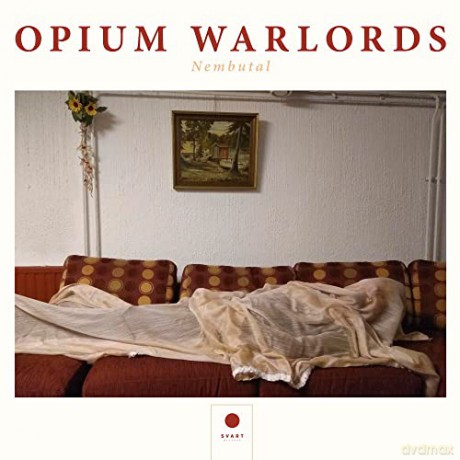 Opium Warlords: Nembutal [Winyl]