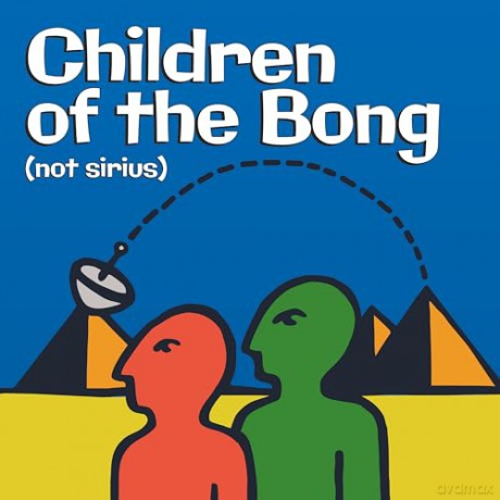 Children Of The Bong: Not Sirius [CD]