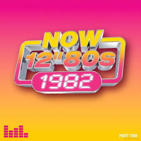 Now 12 Inch 80s: 1982 - Part 1 [CD]