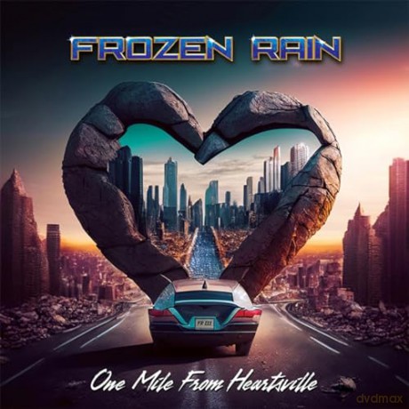 Frozen Rain: One Mile From Heartsville [CD]
