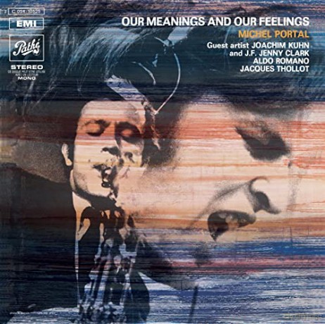 Michel Portal: Our Meanings And Our Feelings [Winyl]