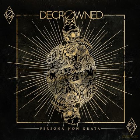 Decrowned: Persona Non Grata [CD]