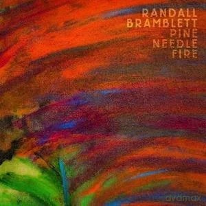 Randall Bramblett: Pine Needle Fire [Winyl]
