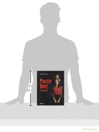 Pussy Riot: Pussy Riot Unmasked [KSIĄŻKA]