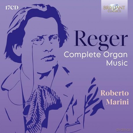 Roberto Marini: Reger: Complete Organ Music [CD]