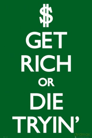 Get Rich Or Die Tryin' [PLAKAT]
