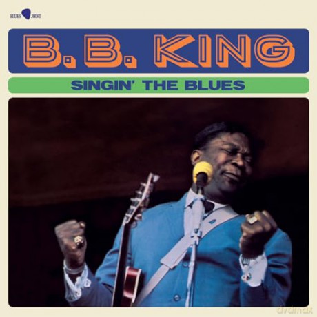 B.B. King: Singin The Blues (+3 Bonus Tracks) (Limited) [Winyl]