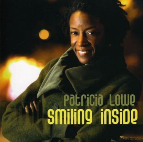 Patricia Lowe: Smiling Inside [CD]