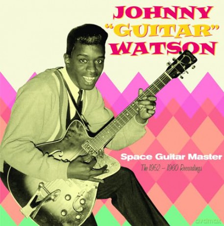 Johny Guitar Watson: Space Guitar Master - The 1952-1960 Recordings [CD]