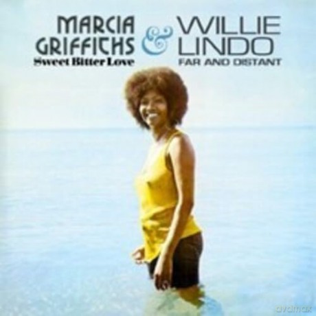 Marcia Griffiths & Willie Lindo: Sweet Bitter Love & Far & Distant [CD]