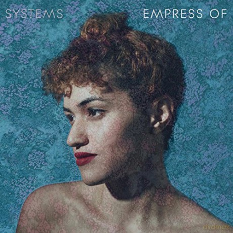 Empress Of: Systems Ep [Winyl]