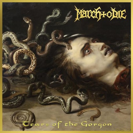 March To Die: Tears Of The Gorgon [CD]