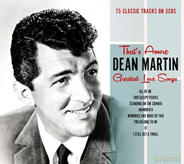 Dean Martin: Thats Amore: Dean Martins Greatest Love Songs [CD]
