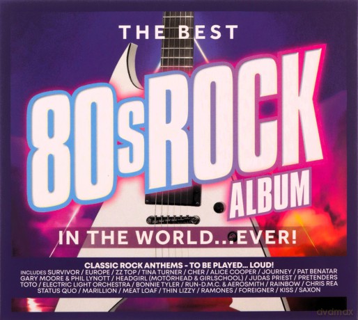 The Best 80s Rock Album In The World... Ever! [CD]