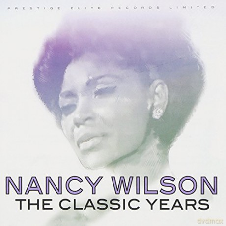 Nancy Wilson: The Classic Years [CD]