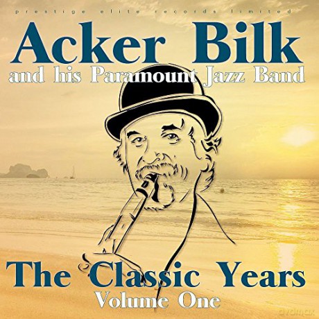 Acker Bilk & His Paramount Jaz: The Classic Years Vol. 1 [CD]