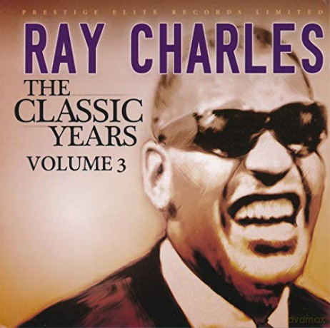Ray Charles: The Classic Years Volume 3 [CD]
