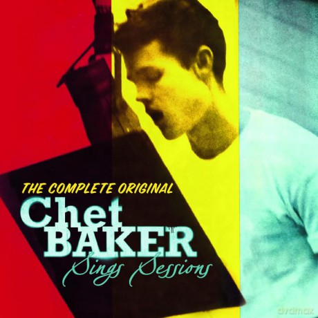 Chet Baker: The Complete Original Chet Baker Sings Sessions [CD]