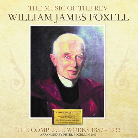 William James Foxwell: The Complete Works. 1857-1933 [CD]