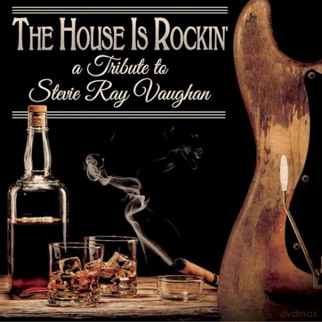 The House Is Rockin - A Tribute To Stevie Ray Vaughan [CD]