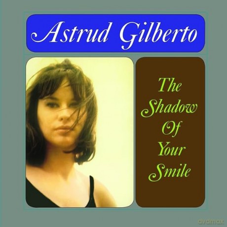Astrud Gilberto: The Shadow Of Your Smile [Winyl]