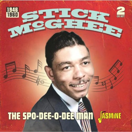 Stick Mcghee: The Spo-Dee-O-Dee Man 1946-1960 [CD]