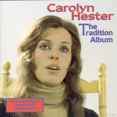 Carolyn Hester: The Tradition Album [CD]