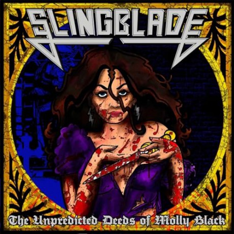 Slingblade: The Unpredicted Deeds Of Molly Black (Slipcase) [CD]