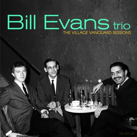 Bill Evans Trio: The Village Vanguard Sessions [2CD]