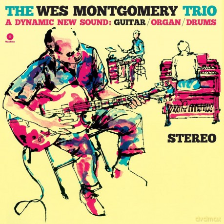 Wes Montgomery: The Wes Montgomery Trio - A Dynamic New Sound (+2 Bonus Tracks) (Limited) [Winyl]