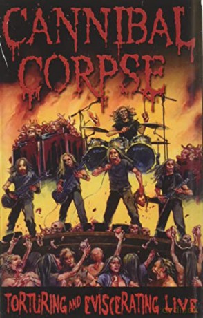 Cannibal Corpse: Torturing And Eviscerating Live [KASETA]