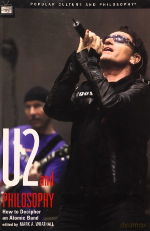 U2: U2 And Philosophy. How To Decipher An Atomic Band Paperback Book [KSIĄŻKA]