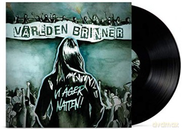 Varlden Brinner: Vi Ager Natten [Winyl]