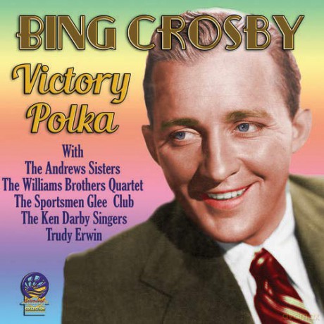 Bing Crosby: Victory Polka [CD]