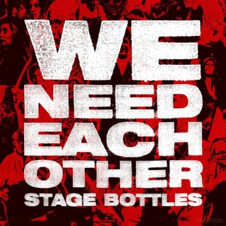 Stage Bottles: We Need Each Other [Winyl]