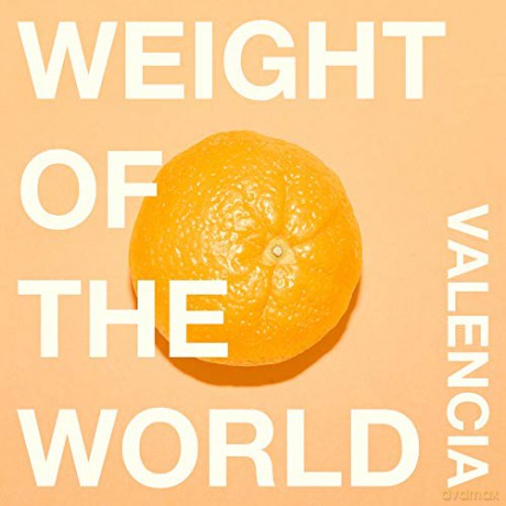 Valencia: Weight Of The World [Winyl]