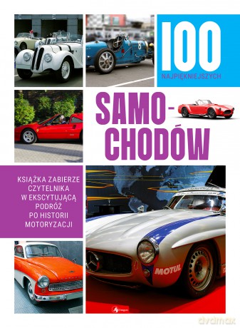100 najpiękniejszych samochodów [KSIĄŻKA]