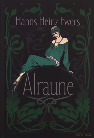 Alraune. Historia pewnej żyjącej istoty - Hanns Heinz-Ewers [KSIĄŻKA]