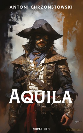 Aquila - Antoni Chrzonstowski [KSIĄŻKA]