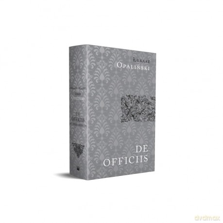 De officiis - Łukasz Opaliński [KSIĄŻKA]