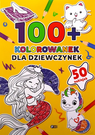 Dla dziewczynek. 100+ kolorowanek [KSIĄŻKA]