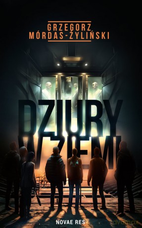 Dziury w ziemi - Grzegorz Mórdas-Żyliński [KSIĄŻKA]